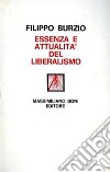 Essenza e attualità del liberalismo libro