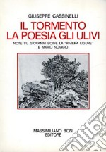 Il tormento, la poesia, gli ulivi. Note su Giovanni Boine, la «Riviera Ligure» e Mario Novaro