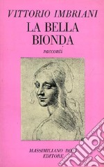 La bella bionda (costumi napoletani) ed altri racconti libro