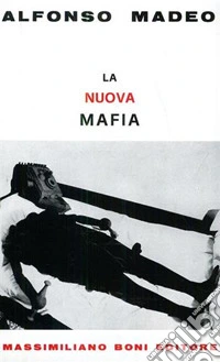 La nuova mafia