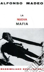 La nuova mafia libro