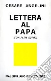 Lettere al papa con altri scritti libro di Angelini Cesare