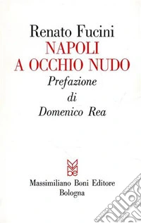Napoli a occhio nudo