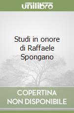 Studi in onore di Raffaele Spongano libro