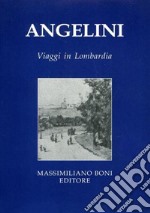 Viaggi in Lombardia libro