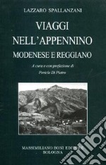 Viaggi nell'Appennino modenese e reggiano