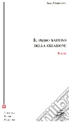 Il primo mattino della creazione libro