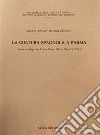 La cultura spagnola a Parma in un catalogo dei Frères Faure librai ducali (1794) libro