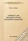 Verner's law and baltic-finnic consonant gradation libro di Loikala Paula