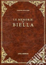 Le memorie di Biella (rist. anast. Torino, 1902)