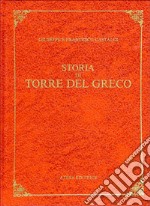 Storia di Torre del Greco (rist. anast. Torre del Greco, 1890) libro