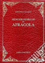 Memorie storiche di Afragola (rist. anast. Napoli, 1830) libro