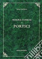 Memorie storiche di Portici (rist. anast. Portici, 1891/3)