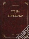 Storia della città di Pinerolo (rist. anast. Pinerolo, 1893) libro