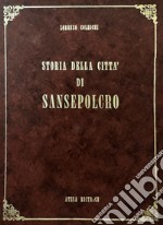 Storia della città di Sansepolcro (rist. anast. 1886) libro