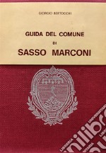 Guida del comune di Sasso Marconi libro