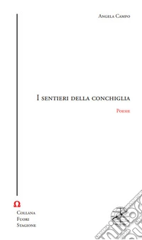 I sentieri della conchiglia libro