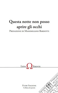 Questa notte non posso aprire gli occhi libro