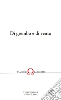 Di grembo e di vento libro