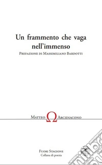 Un frammento che vaga nell'immenso libro