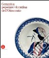 Ceramica popolare vicentina dell'Ottocento libro