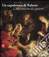 Un capolavoro di Rubens. L'Adorazione dei pastori. Ediz. illustrata libro di Sgarbi Vittorio