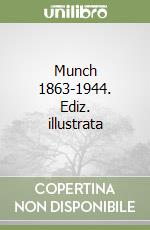 Munch 1863-1944. Ediz. illustrata libro usato