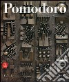 Arnaldo Pomodoro. Catalogo ragionato della scultura. Ediz. italiana e inglese libro