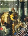 Mysterium. L'Eucarestia nei capolavori dell'arte europea. Ediz. illustrata libro