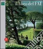 Il libro del Fai. Ediz. italiana e inglese libro