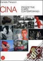 Cina. Prospettive d'arte contemporanea. Catalogo della mostra (Milano, 29 giugno-16 ottobre 2005). Ediz. illustrata libro