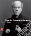 Timothy Greenfield-Sanders. Ritratti scelti 1977-2005. Ediz. illustrata libro