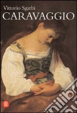 Caravaggio. Ediz. illustrata libro