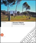 Antonio Citterio. Architettura e design. Ediz. illustrata libro