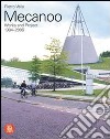 Mecanoo. Opere e progetti 1984-2006. Ediz. illustrata libro