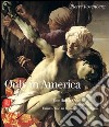Only in America. One Hundred Paintings in American Museums Unmatched in European Collections. Ediz. illustrata libro