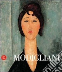 Modigliani. Ediz. illustrata