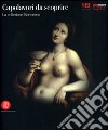 Capolavori da scoprire. La collezione Borromeo. Catalogo della mostra (Milano, 23 novembre 2006-9 aprile 2007). Ediz. illustrata libro