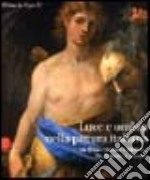 Luce e ombre nella pittura italiana tra Rinascimento e Barocco. Da Tiziano a Bernini. Ediz. italiana e inglese libro