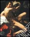 Caravaggio e il Seicento. Catalogo della mostra (Atene, 27 aprile-30 giugno 2006). Ediz. italiana e inglese libro