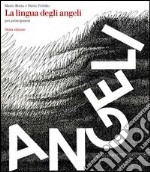 La lingua degli angeli per principianti. Ediz. illustrata libro