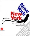 New York, New York. Fifty Years of Art, Architecture, Photography, Film and Video. Ediz. illustrata libro