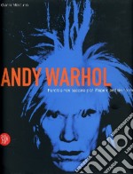 Andy Warhol. Pentiti e non peccare più. Catalogo della mostra (Roma, 29 settembre 2006-7 gennaio 2007) libro