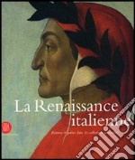 La Renaissance italienne. Peintres et poètes dans le collections genevoises. Catalogo della mostra (Cologny, 25 novembre 2006-1 aprile 2007). Ediz. illustrata libro