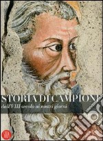 Storia di Campione d'Italia. Ediz. illustrata