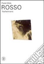 Rosso. Trasferimenti libro