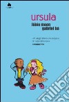 Ursula libro di Moon Fábio Bá Gabriel