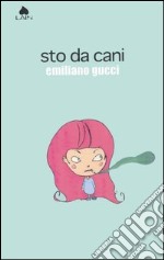 Sto da cani libro