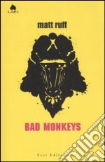 Bad Monkeys