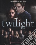 Twilight. Il backstage del film. Ediz. illustrata libro